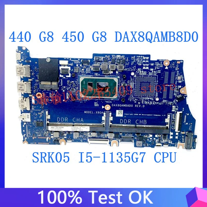 

High Quality Mainboard For HP ProBook 440 G8 450 G8 Laptop Motherboard DAX8QAMB8D0 W/SRK05 I5-1135G7 CPU 100% Full Working Well