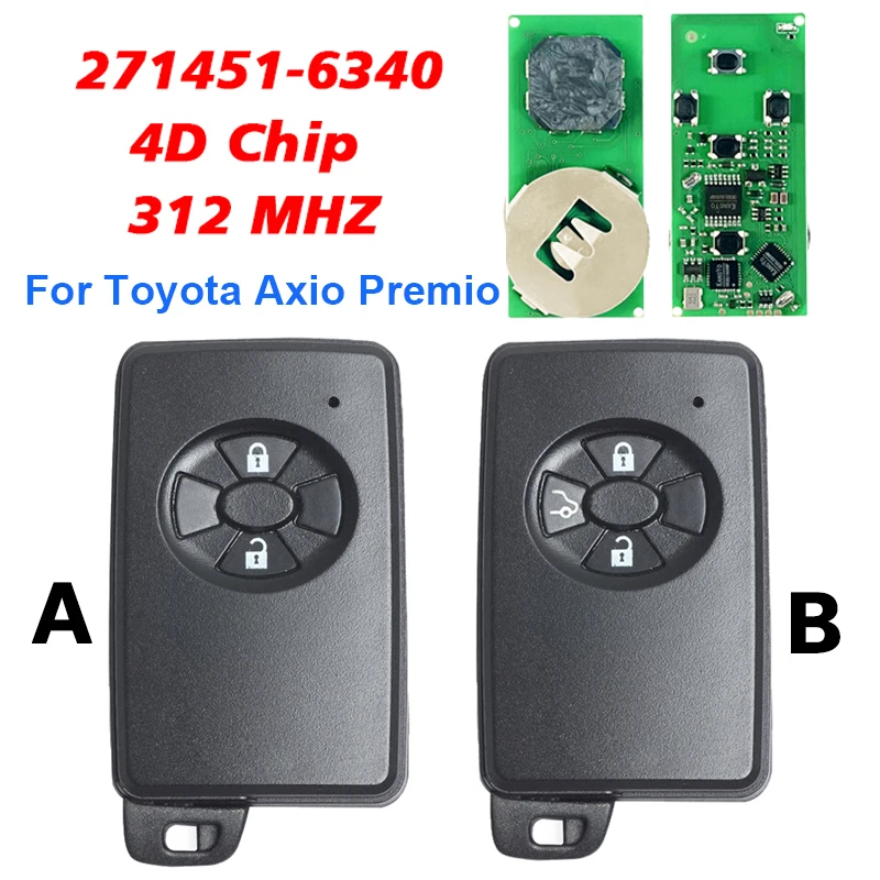 

CN007311 Aftermarket 3 Button Smart Key For Toyota Axio Premio replacement Board Number: 271451-6340 4D Chip 312Mhz FSK P1 98