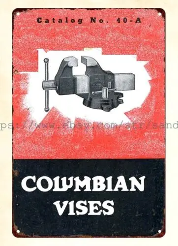 1940 Columbian Vises metal tin sign contemporary man cave club artists