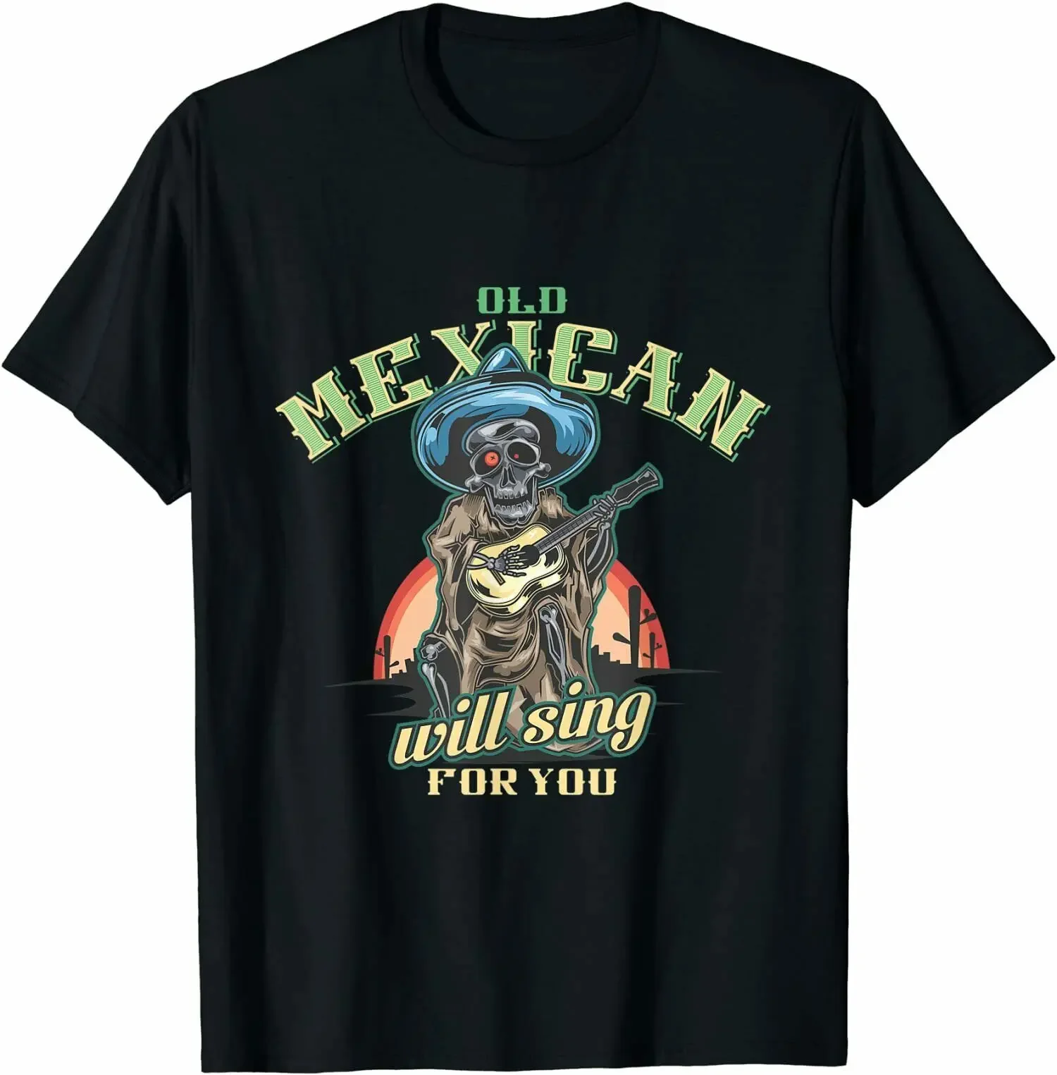 Old Mexican Will Sing For You T-Shirt Breathable Top, Loose Casual Mens T-shirt S-3XL