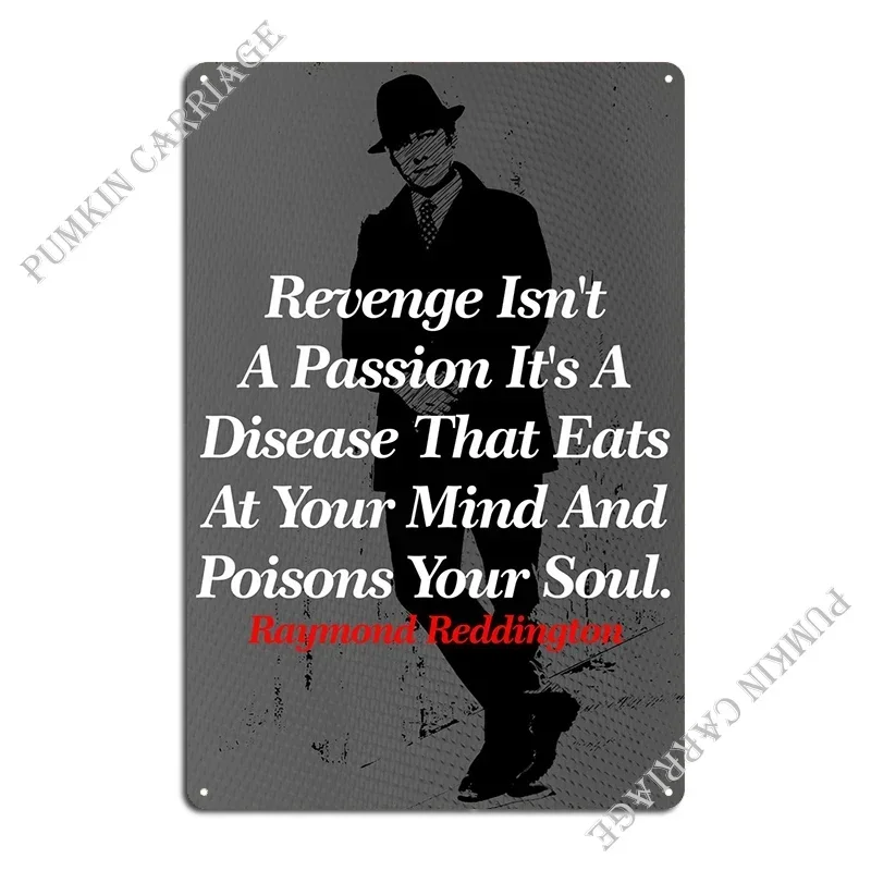 Raymond Reddington Quotes Metal Sign Club Party Wall Decor Wall Decor Vintage Tin Sign Poster