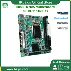 IKuaiOS Mini-ITX Motherboard LGA1151 6th to 9th Gen Intel For NAS Firewall Router 4x2.5GE Dual Channel DDR4 8xSATA 1151NP-17 4L