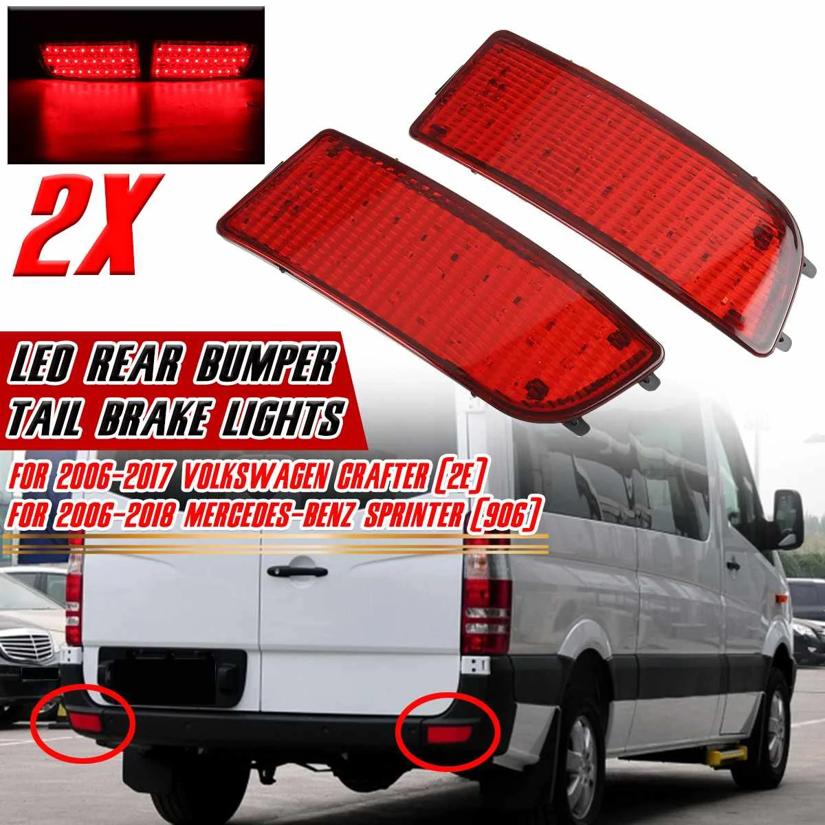 

LED Rear Bumper Reflector Light Tail Stop Brake Light for Mercedes for Benz Sprinter W906 for Volkswagen for VW for Crafter 2E