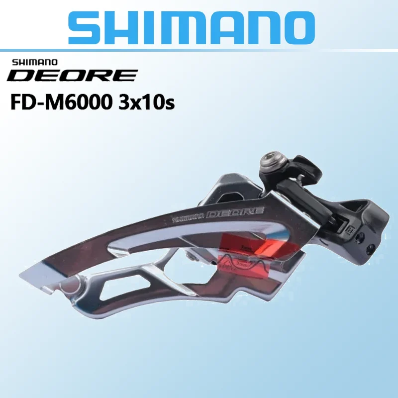 SHIMANO DEORE MTB FD M6000 3x10Speed SIDE SWING Front Derailleur Mountain Bike SHIMANO DEORE M6000 Series