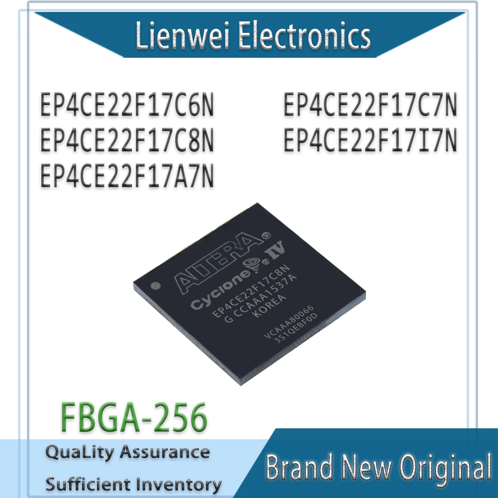

100% New EP4CE22F17 EP4CE22F17C6N EP4CE22F17C7N EP4CE22F17C8N EP4CE22F17I7N EP4CE22F17A7N IC Chipset FBGA-256
