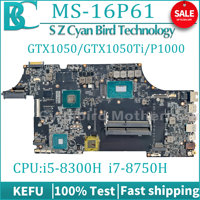 KEFU MS-16P61 laptop motherboard suitable for i5-8300H I7-8750H CPU GTX1050-2G GPU for MSI laptop motherboard 100% testing