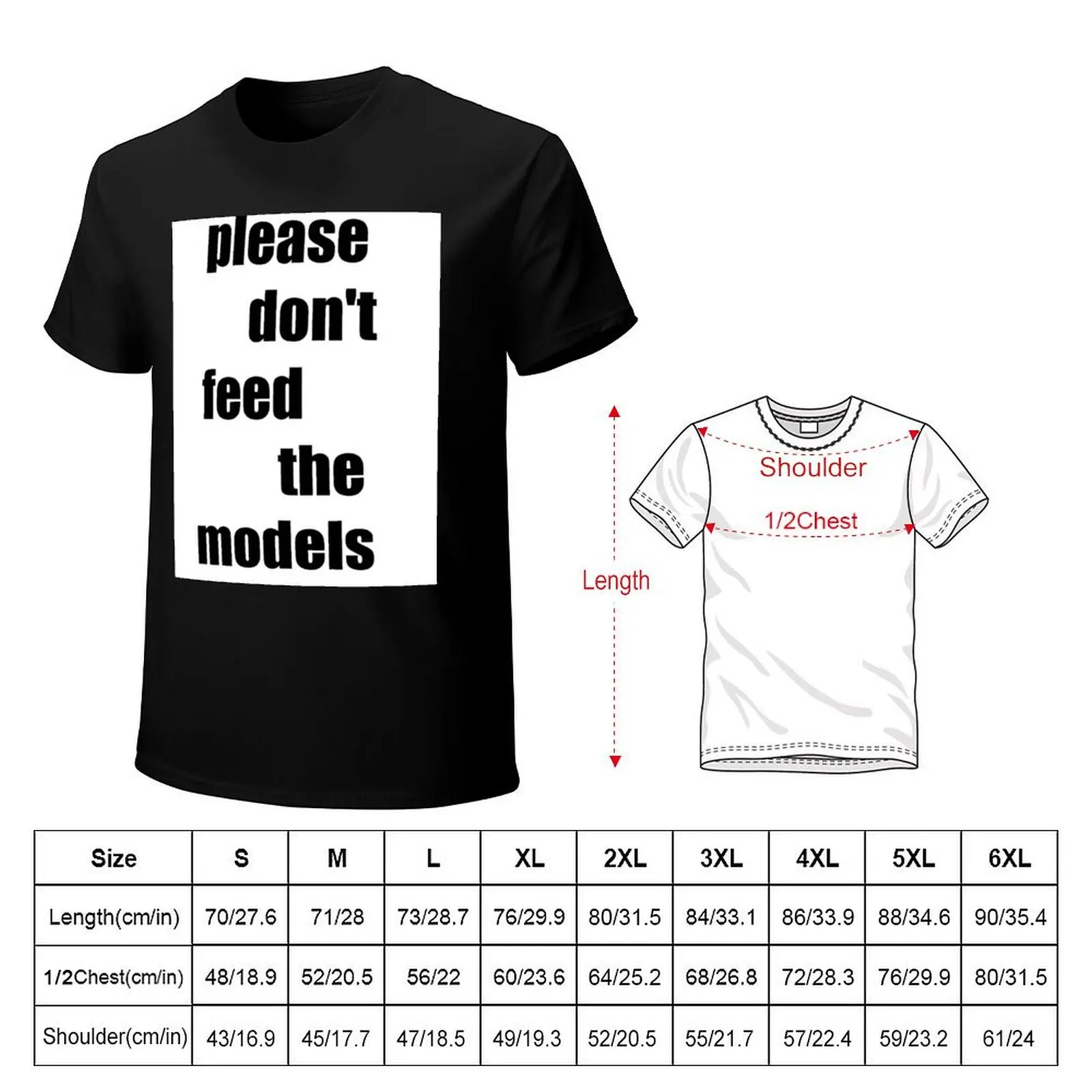 please don't feed the models T-Shirt Labor Work Casual T-Shirt