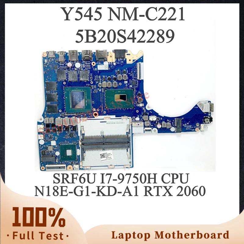 

NM-C221 5B20S42289 Mainboard For Lenovo Y545 Laptop Motherboard With SRF6U I7-9750H CPU N18E-G1-KD-A1 RTX 2060 100% Full Tested