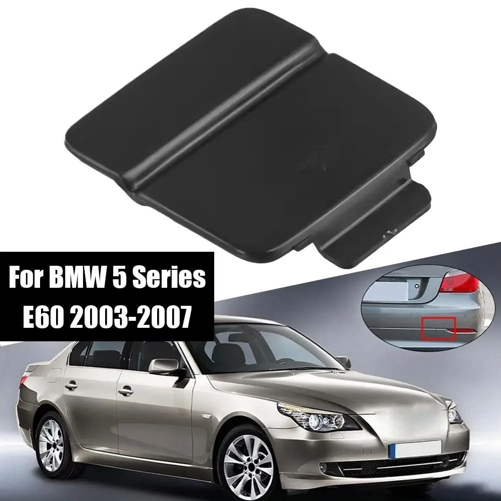 

Rear Bumper Tow Hook Cover Cap for BMW 5 Series E60 2003-2007 Black Plastic Towing Eye Hole Replacement Trim