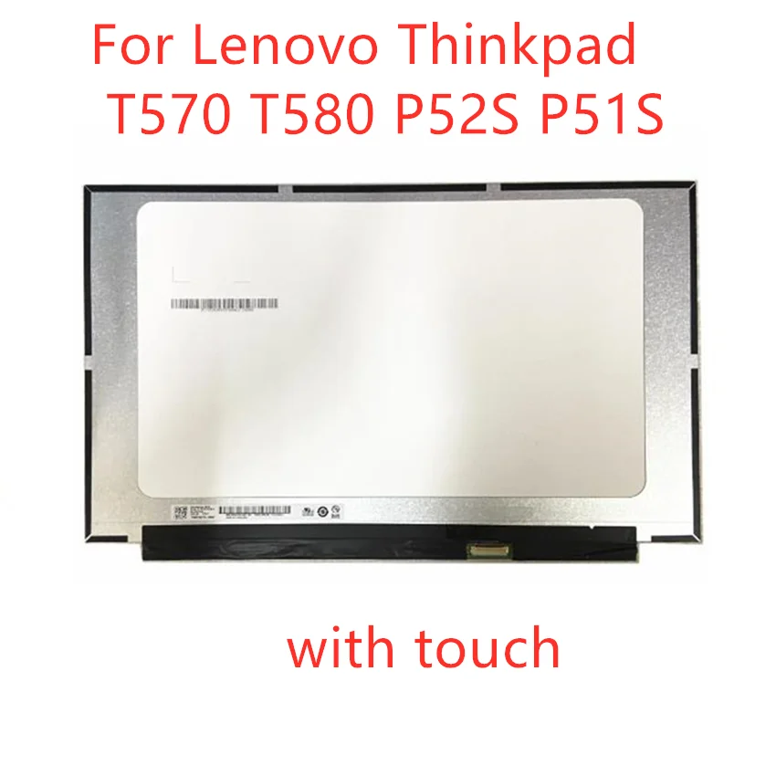 15.6 "FHD IPS 40Pins ON-cell สัมผัสหน้าจอ NV156FHM-T00พอดีกับ B156HAK02.0 HW0A HW1A HW1B HW6A สำหรับ Lenovo ThinkPad T570 P52S T580