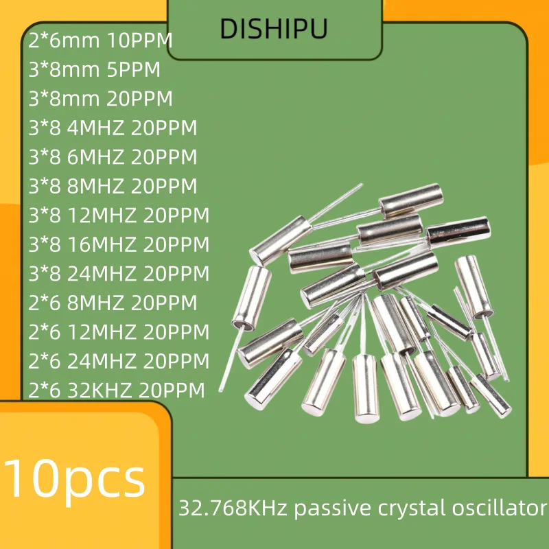 10PCS 32.768KHz passive crystal 4MHZ 6MHZ 8MHZ 12MHZ 16MHZ 24MHZ 10PPM 5PPM 20PPM 2*6MM 3*8MM