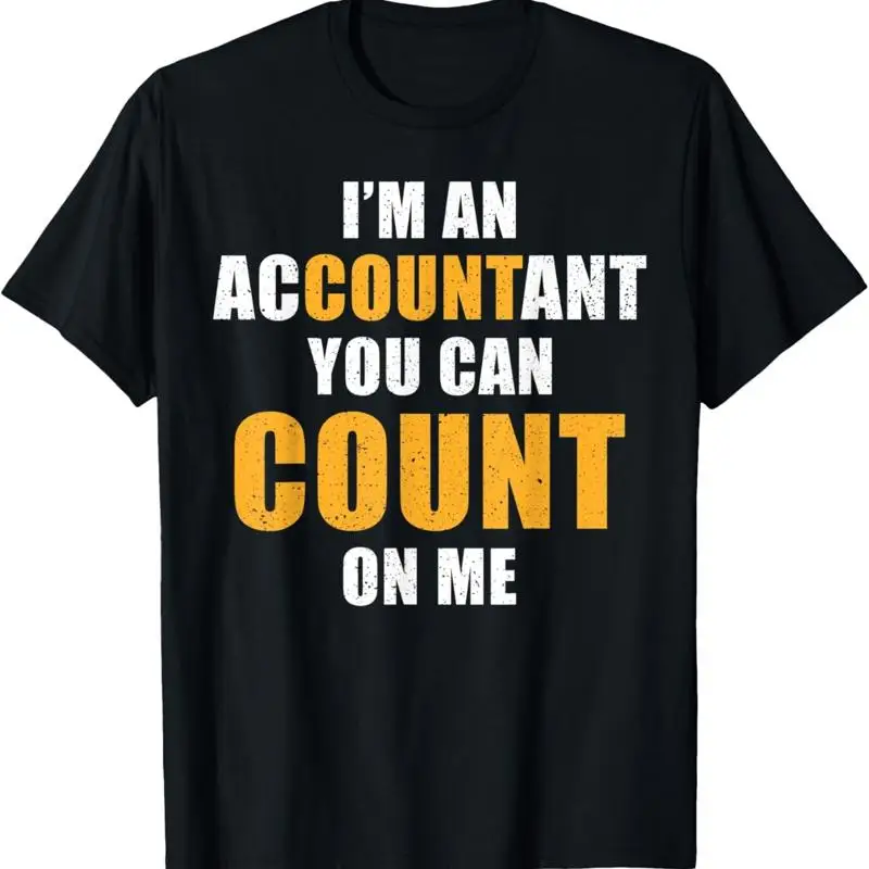 Accountant Job Design You Can Count On me T Shirt