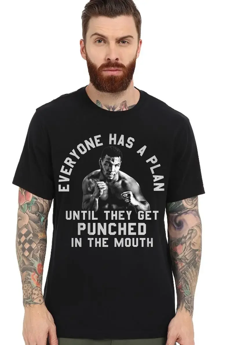 Everyone Has A Plan Mike Tyson Boxing Famous Remark T-Shirt 100% Cotton O-Neck Summer Short Sleeve Casual Mens T-shirt