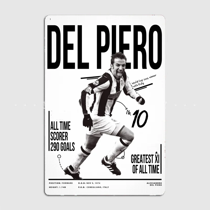 Alessandro del Piero Football Player Poster Metal Sign Italy Football Clubs Tin Custom Bar Indoor Home Wall Decor Room Decor