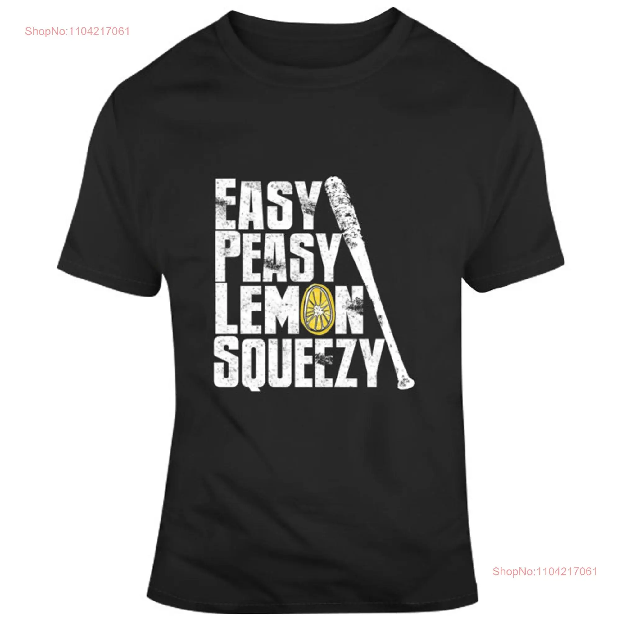 Easy Peasy Lemon Squeezy Twd Tv Show Negan T Shirt long or short sleeves