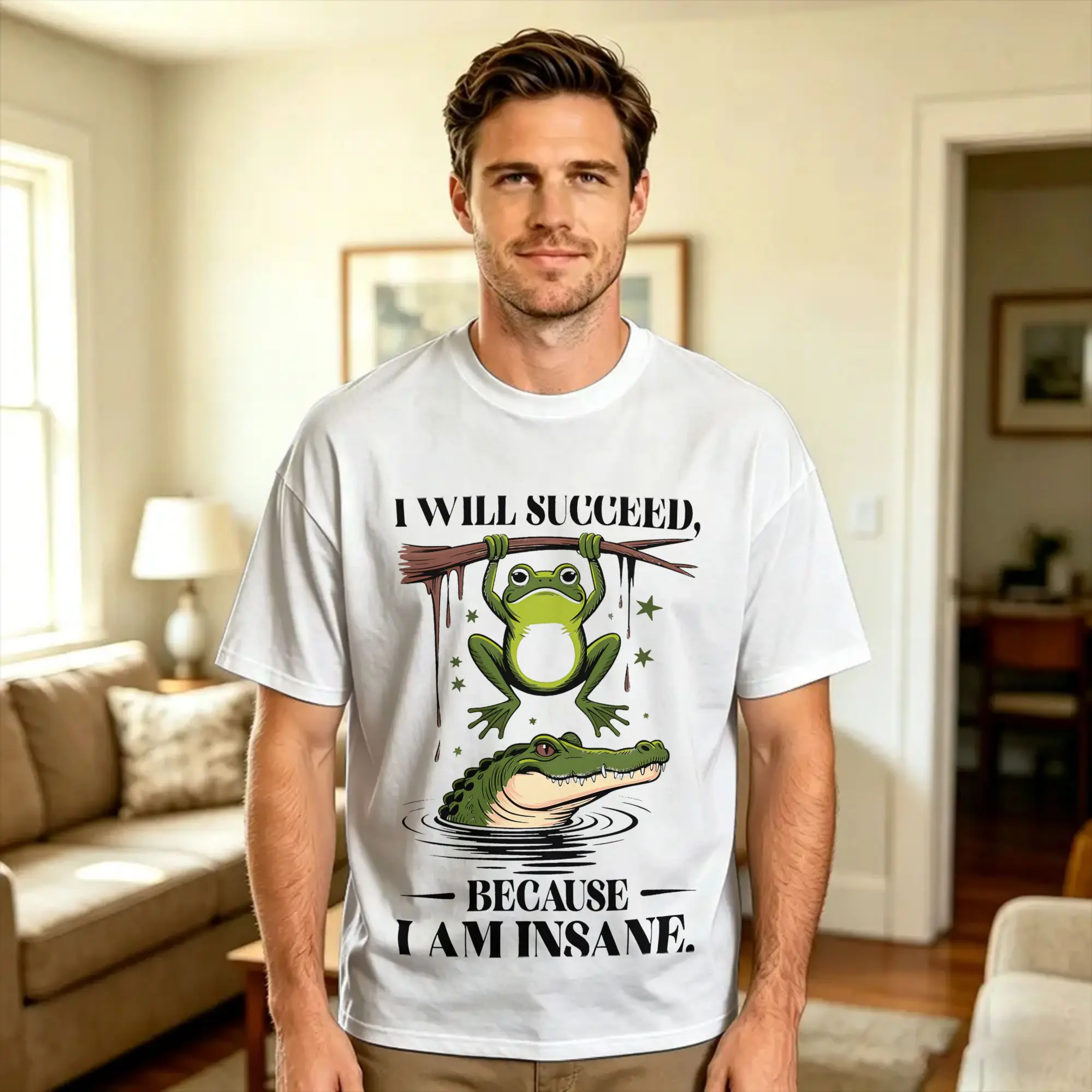 I Will Succeed, Because I Am Insane Motivation Determination Cotton T Shirt For Men Summer  Vintage T-Shirts Leisure Tee Shirt