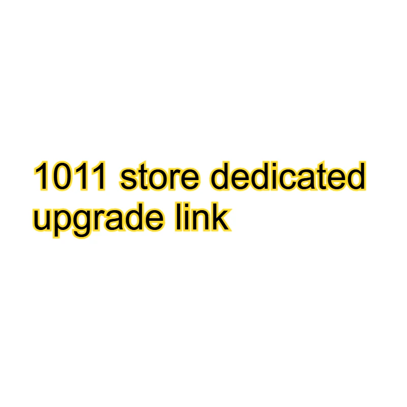 1011 store dedicated upgrade link