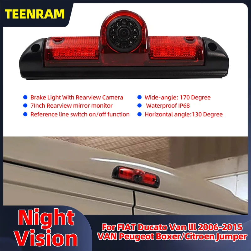 

TEENRAM Fit For FIAT Ducato Van III 2006-2015 VAN Peugeot Boxer Citroen Jumper Rear View Reverse Camera Car Brake Light Camera