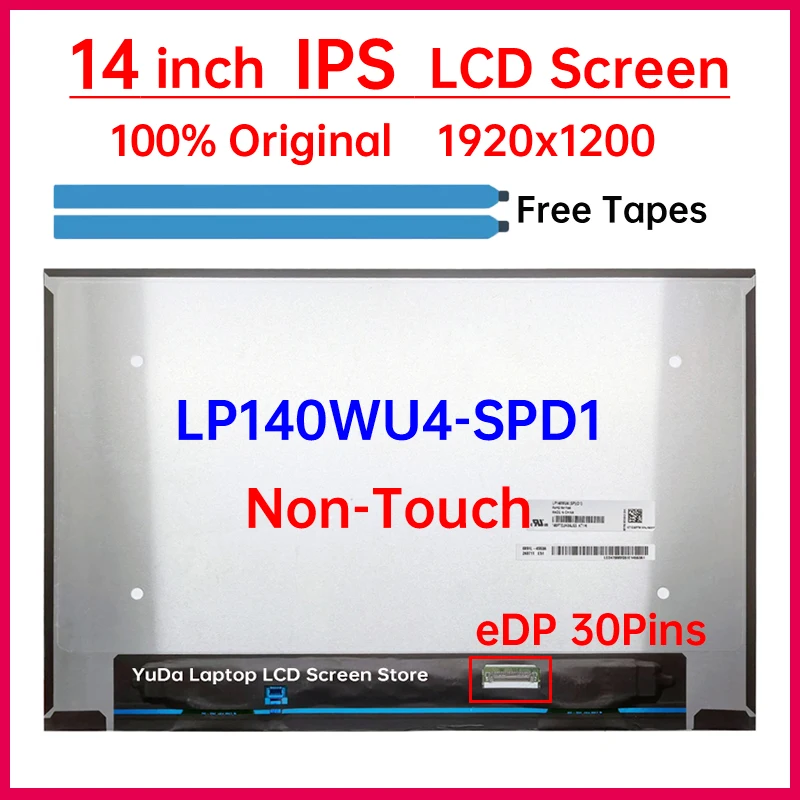14 Inch Laptop LCD Screen LP140WU4-SPD1 Display Matrix Panel Replacement WUXGA 1920x1200 IPS 45% NTSC 60Hz eDP 30 Pins Non-Touch
