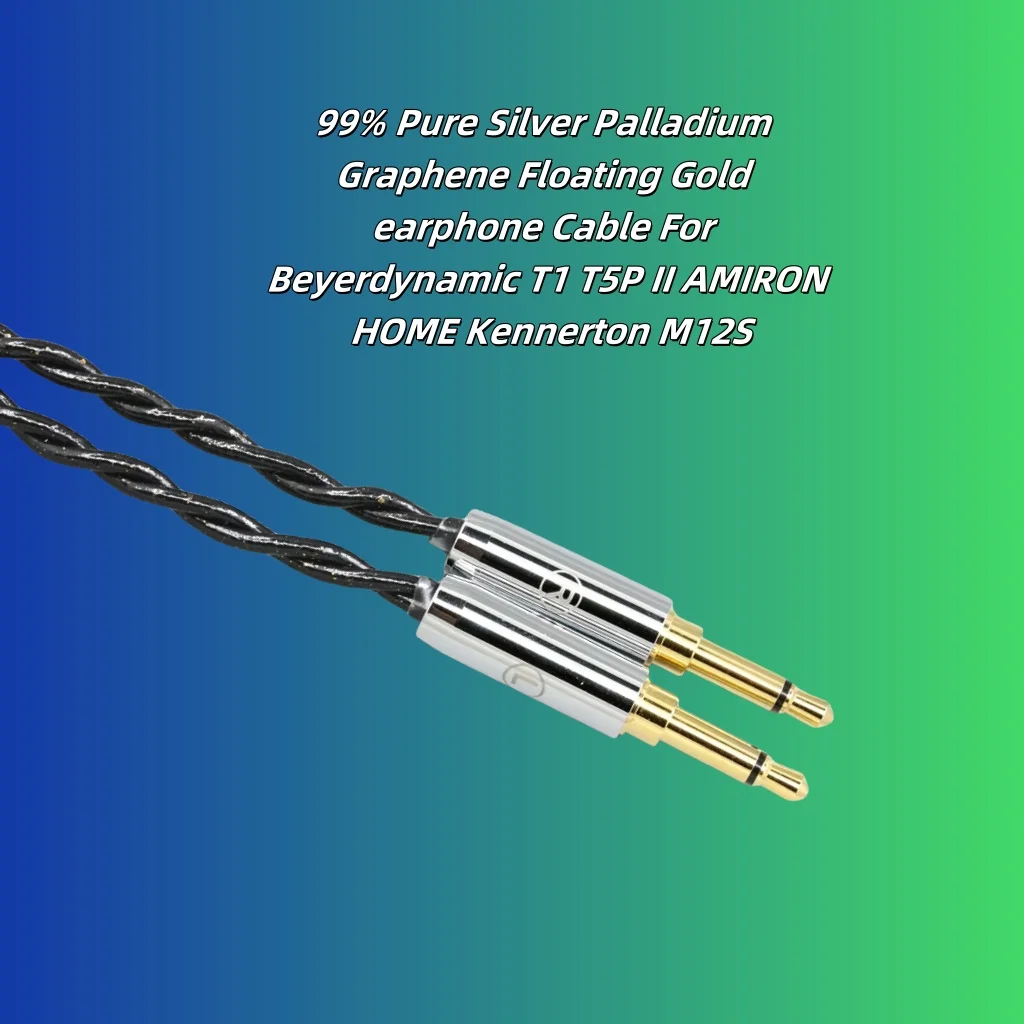 99% Pure Silver Palladium Graphene Floating Gold earphone Cable For Beyerdynamic T1 T5P II AMIRON HOME Kennerton M12S 8339