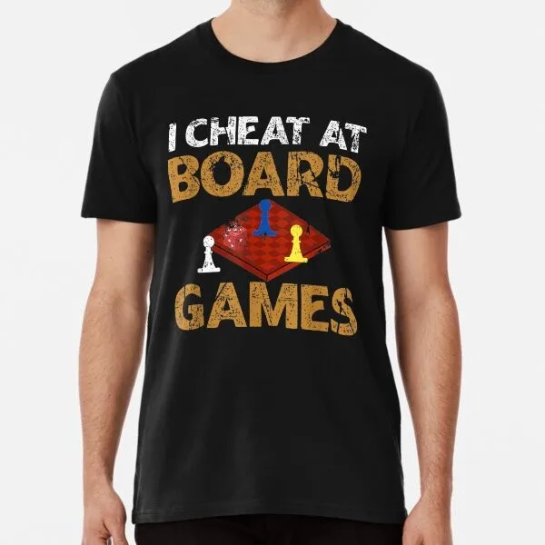 I Cheat At Board Games Cheater T-Shirt Premium T-Sh T-Shirt M-3XL Premium Design