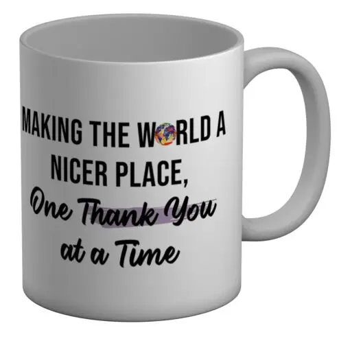 

Thank You Mug One Thank You at a Time 11oz Cup Gift