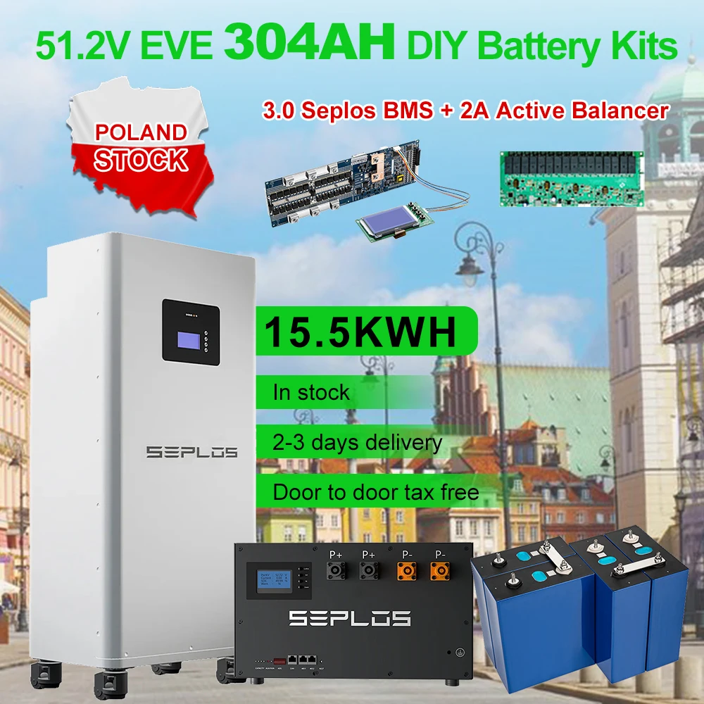 Poland Lifepo4 Battery 15.5KWH EVE304 GradeA+ 3.0 Seplos DIY Kits Box Battery Pack 2A Active Balancer Home Solar Tax Free