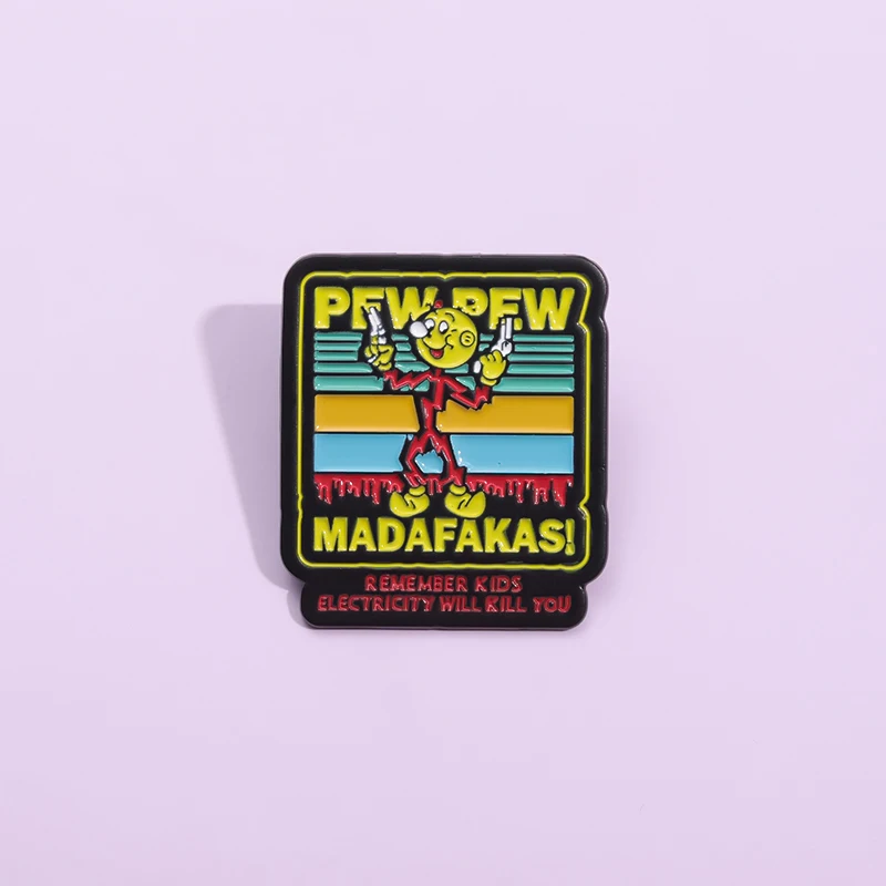 Cartoon Pew Pew Madafakas Enamel Pins Electricity Kilowatt Will Kill You Brooches Lapel Badge Accessories Jewelry for Clothes