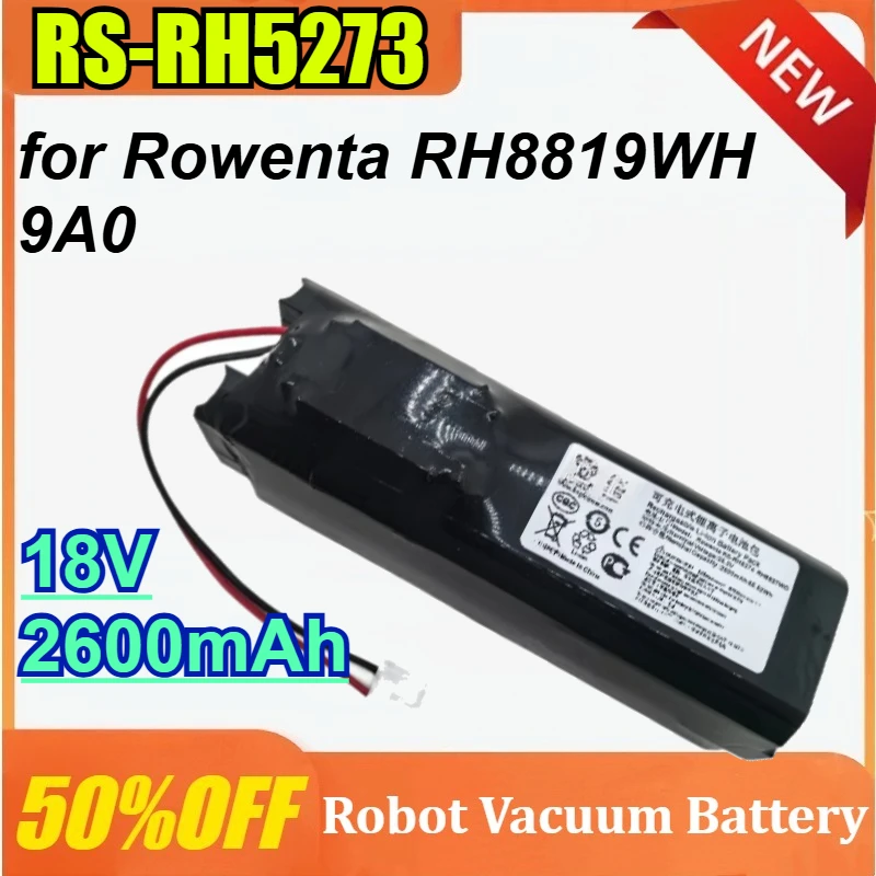 

RS-RH5273 for Rowenta RH8819WH 9A0 18V 2600mAh Vacuum cleaner battery Lithium battery Rechargeable battery