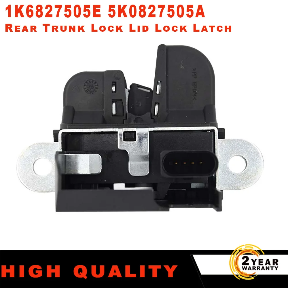 

1K6827505E 5K0827505A 5M0827505E 1P0827505D 5ND827505 REAR TRUNK LOCK LID LOCK LATCH FOR VW GOLF MK5 GTI MK6 SEAT LEON PASSAT