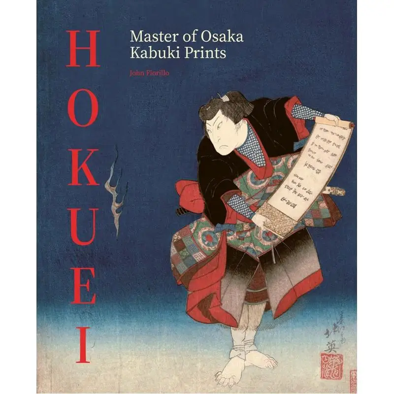 

Hokuei Masterpieces Of Japanese Actor Prints John Fiorillo Ludion Publishers 9789464781151 Book