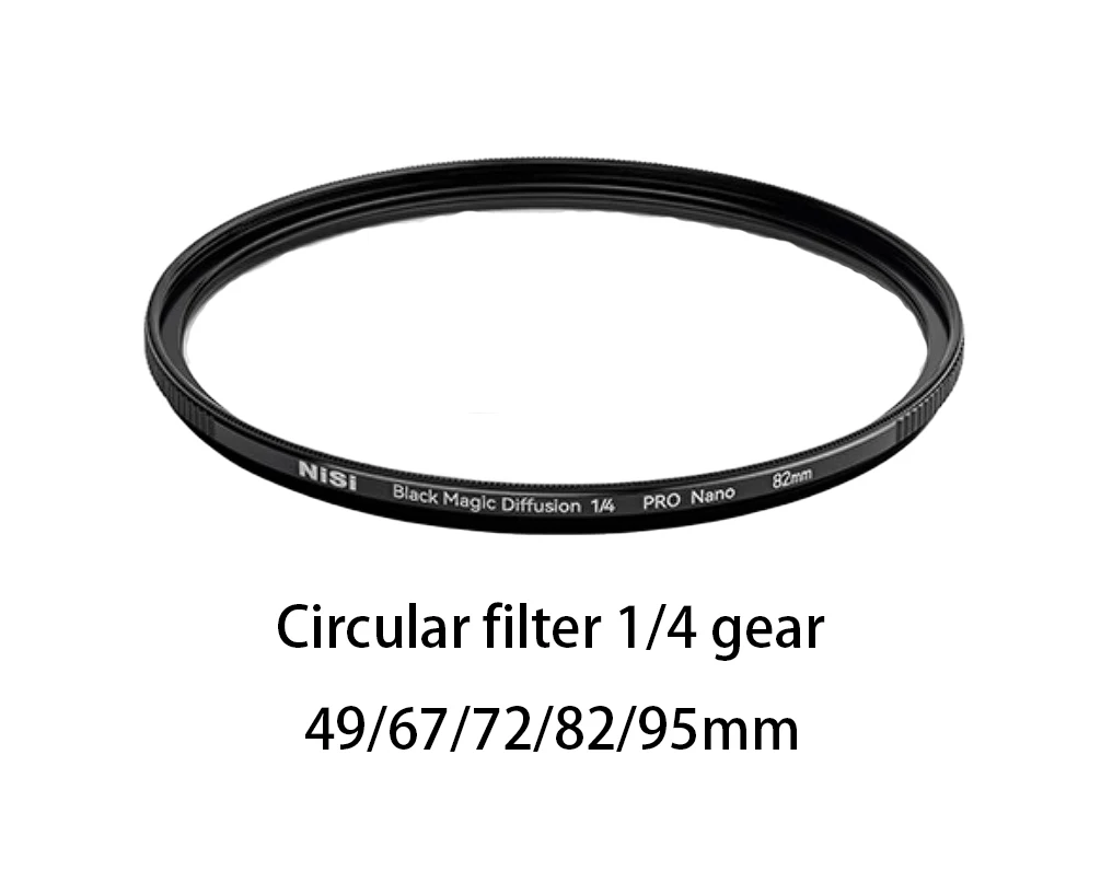 NiSi Black Magic Filter 49 67 72 77 82 95mm Hazy Mirror Softening Mirror Softening Mirror Hollywood Movie Beauty Creative Portra