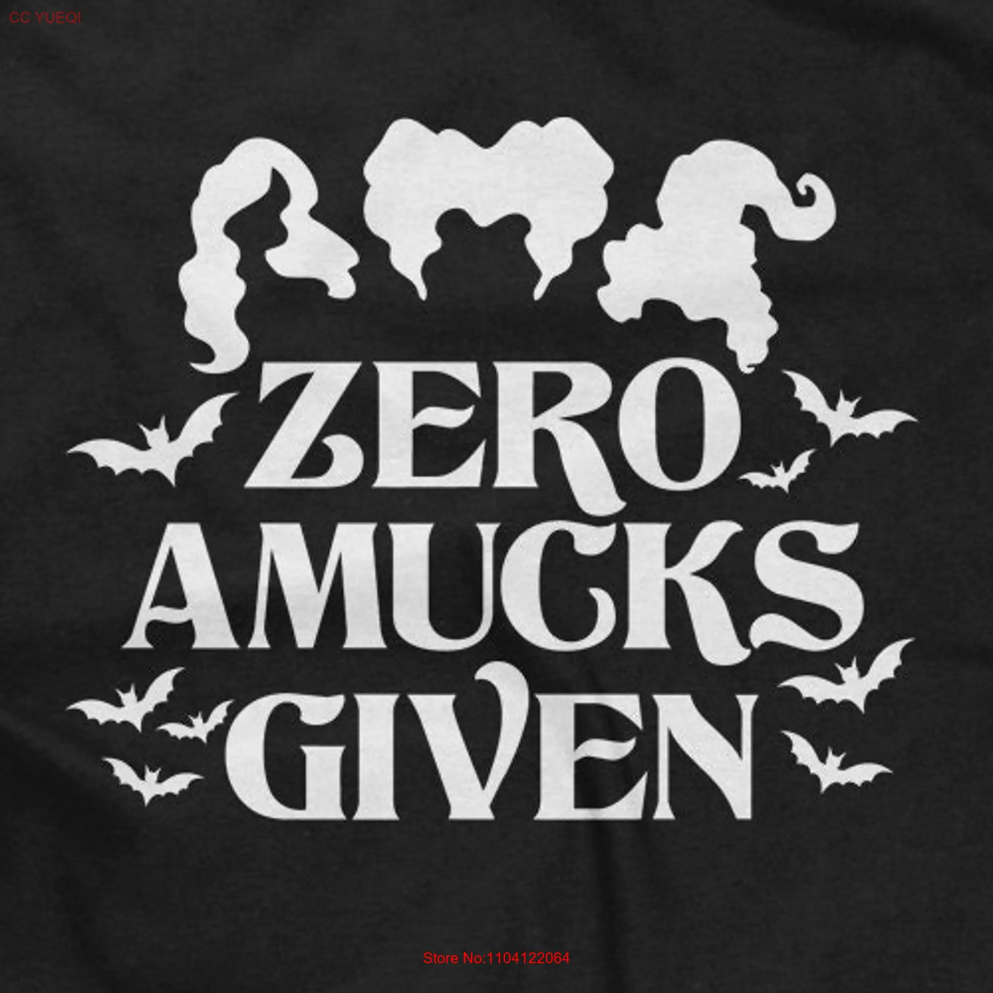 Zero Amucks Given Mens T shirt or Funny Witch Halloween long or short sleeves