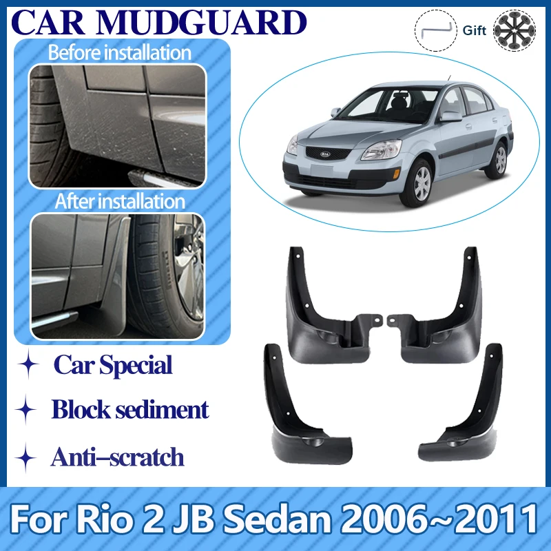 Car Mudguard For KIA Rio 2 JB Sedan 2006-2011 2007 2008 2009 2010 Mud Flaps Anti-splash Guard Rear Fender Auto Accessories 4 PCS