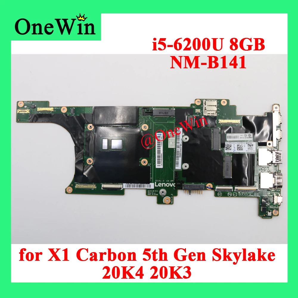 i5-6200U 8GB for X1 Carbon 5th Gen Skylake 20K4 20K3 ThinkPad Laptop Motherboard NM-B141 01AY092 01AY094 01HY000 01HY002