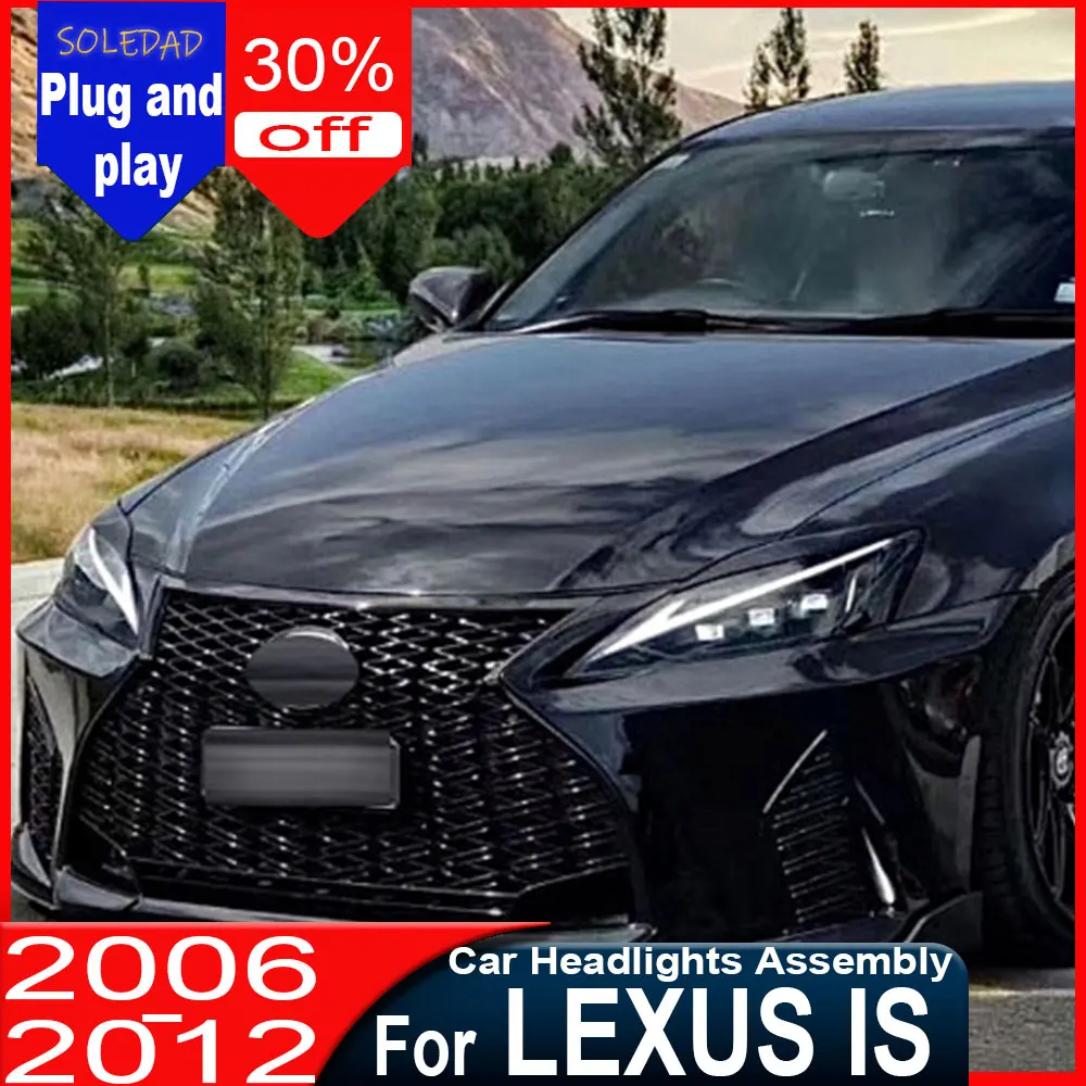 A Pair Car Styling Car Headlight Assembly For LEXUS IS250 2006 2007 2008-2012 LED Head Lamp Car Tuning Light Parts Plug And Play