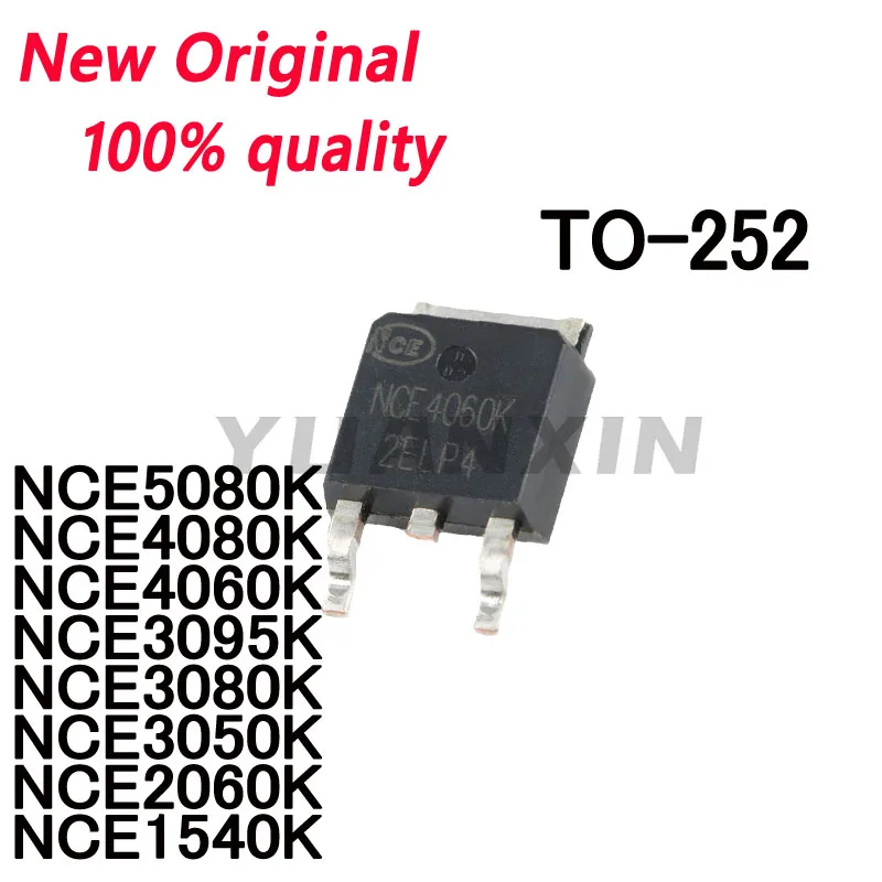 10~Pcs New NCE5080K NCE4080K NCE4060K NCE3095K NCE3080K NCE3050K NCE2060K NCE1540K TO-252 MOS field-effect transistor In Stock