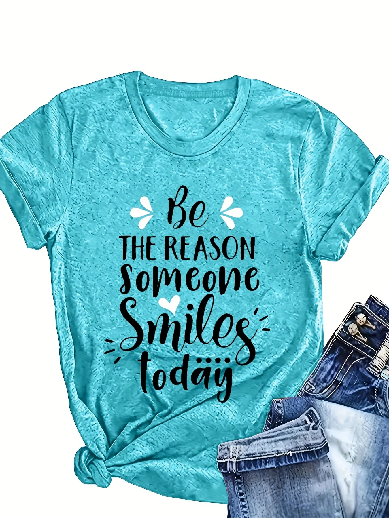 Maglietta da donna Be The Reason Someone Smiles Today - Grafica positiva, top casual turchese