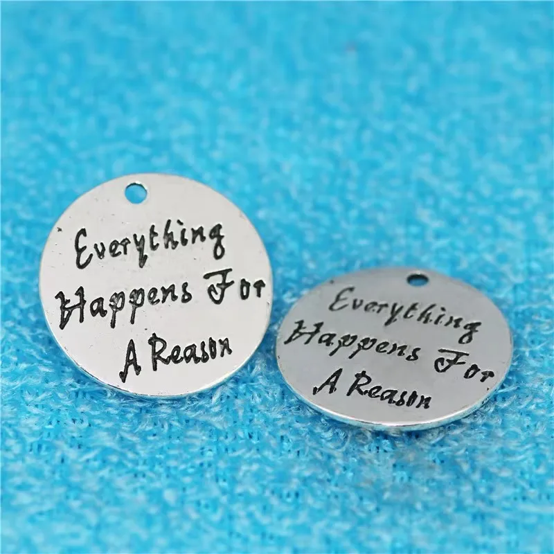 10pcs 24Mm Everything Happens For a Reason Charms Diy Jewelry Accessories Engraved English Wafer Pendant