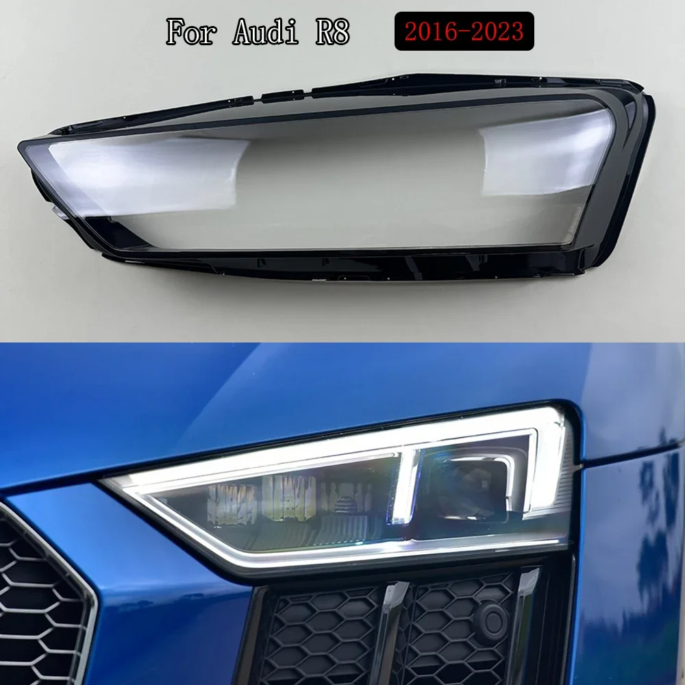 For Audi R8 2016-2023 Car Replacement Headlamp Caps Glass Headlight Cover Auto Transparent Lampshade Case Lamp Lens Shell