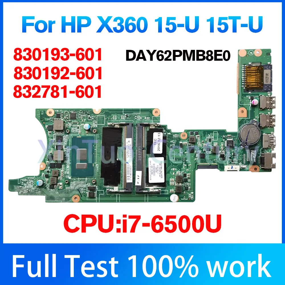 

For HP Envy 15-U 15T-U Laptop Motherboard DAY62PMB8E0 830191-001 830191-601 With i7-6500u CPU 100% Fully Tested