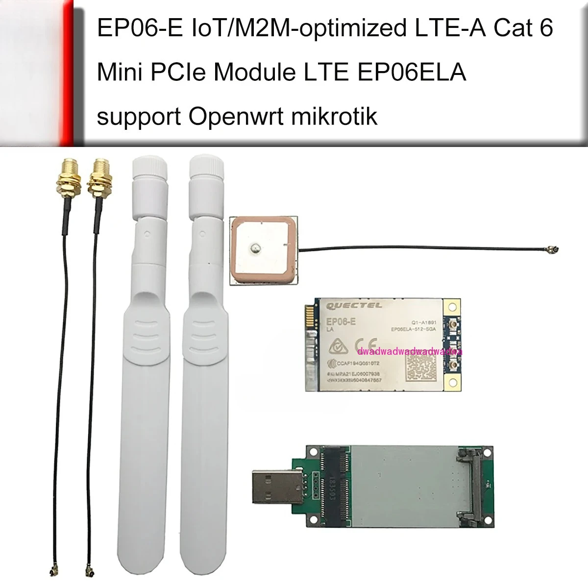 

For Quectel EP06 EP06-E IoT/M2M-optimized LTE-A Cat 6 Mini PCIe Module LTE EP06ELA support Openwrt mikrotik