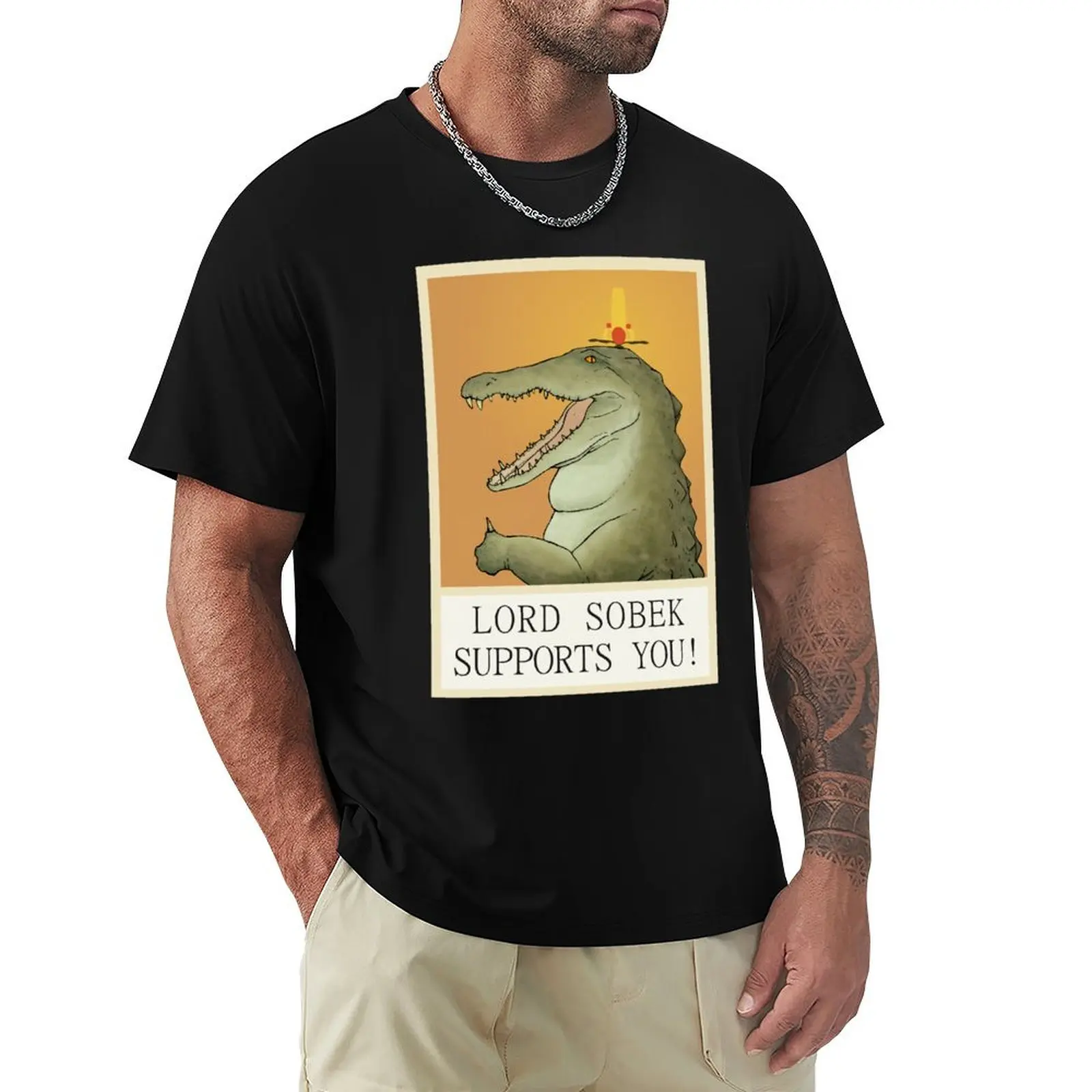 Lord Sobek Supports You! T-Shirt heavyweights animal prinfor boys funnys shirts graphic tees mens t shirts casual stylish