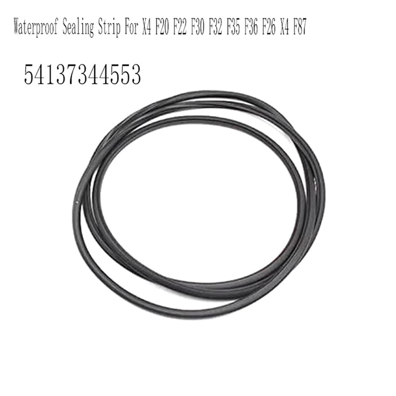 

Sunroof Sealing Gasket Waterproof Sealing Strip 54137344553 Sunroof Sealing Gasket For BMW For BMW 1 2 3 4 Series X4 F20 F22