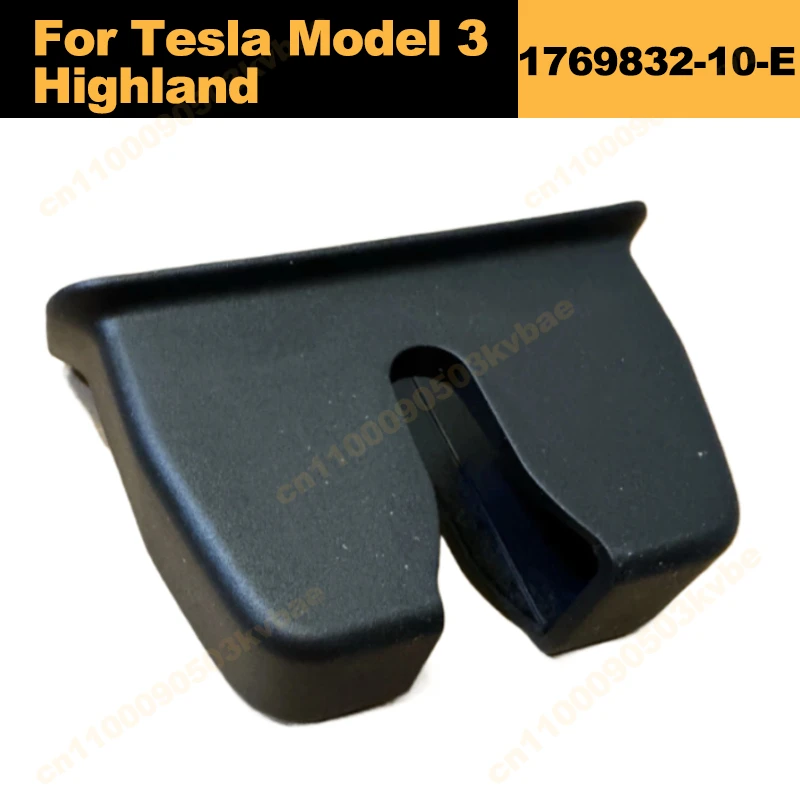

Tail Cover Lock Cover 1769832-10-E For Tesla Model 3 Highland 2024 2025 Lift Gate Black Latch Cover 1769832 Auto Parts 1pcs