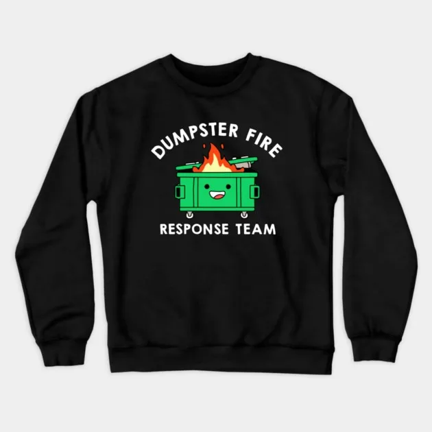 

Autumn and Winter Style Funny Dumpster Fire Graphic Sweatshirt Response Team Design Top for Trendy Look