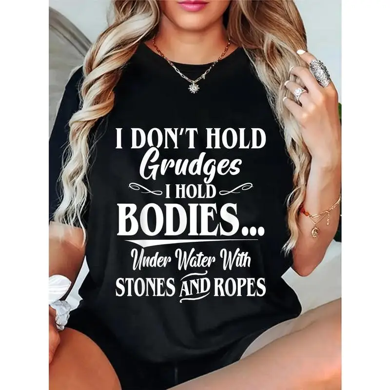 

100% Cotton I Don't Hold Grudges I Hold Bodies Underwater T-Shirt