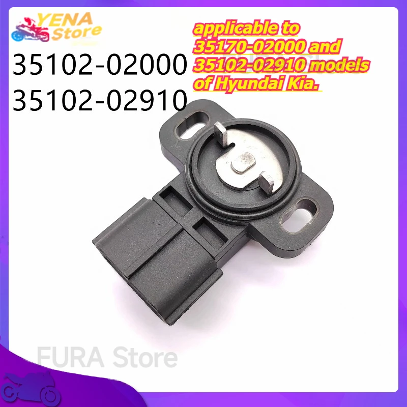 

The automotive throttle position sensor is applicable to 35170-02000 and 35102-02910 models of Hyundai Kia.