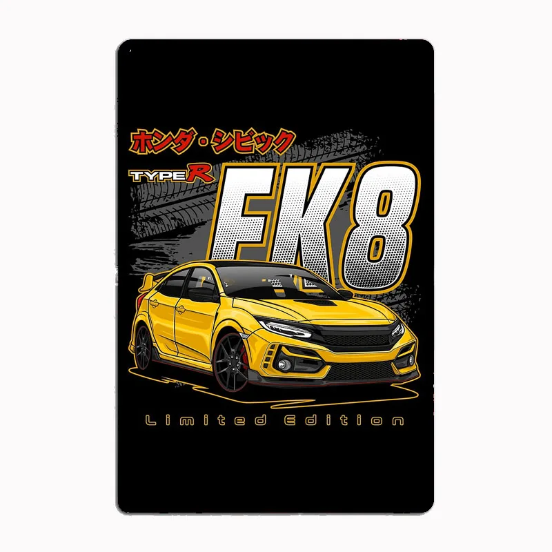 Civic FK8 Type R  DC5 FK2 EP3 Poster Metal Poster Sign Club Custom Indoor Wall Tin Sign Room Decor Home Decor