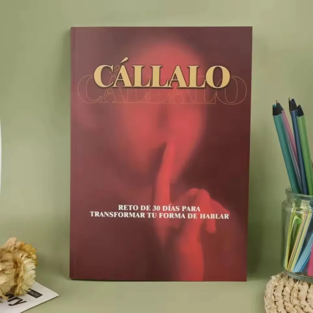 Cállalo: Reto de 30 Días para Transformar tu Forma de Hablar, Spanish Self-Help Communication Book